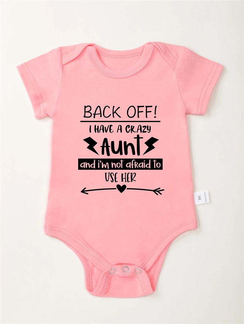 BACK OFF I HAVE A CRAZY AUNT Letter Print Baby Onesies