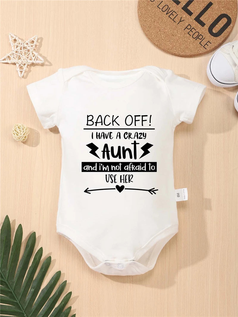 BACK OFF I HAVE A CRAZY AUNT Letter Print Baby Onesies