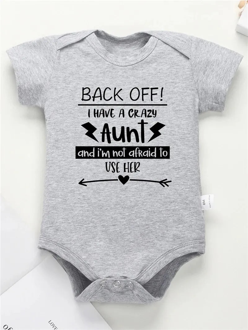 BACK OFF I HAVE A CRAZY AUNT Letter Print Baby Onesies