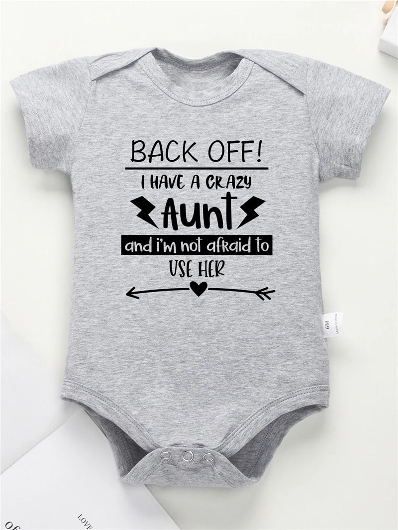 BACK OFF I HAVE A CRAZY AUNT Letter Print Baby Onesies