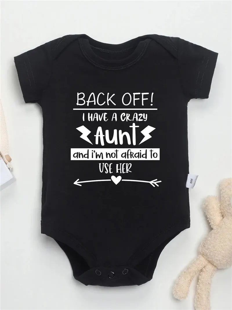 BACK OFF I HAVE A CRAZY AUNT Letter Print Baby Onesies